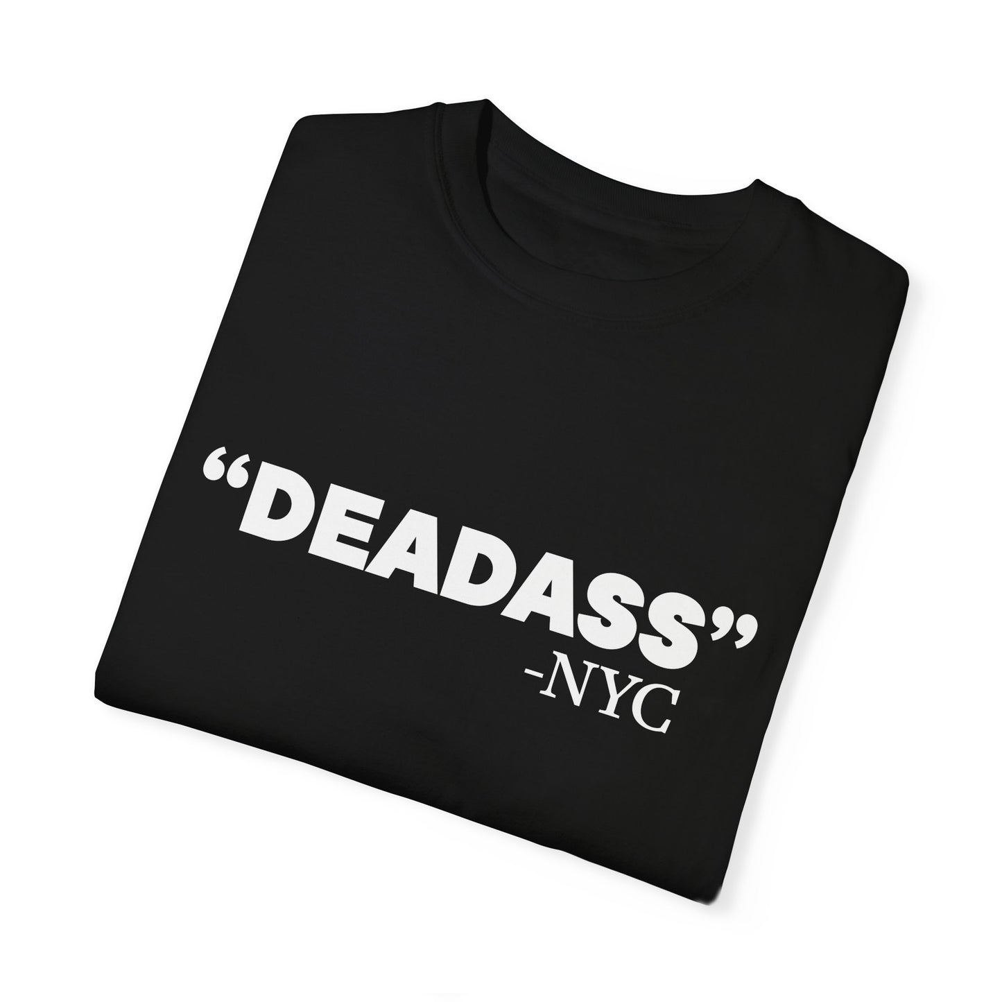 Deadass T-Shirt