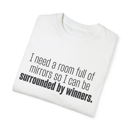 Surrounded by Winners  T- Shirt