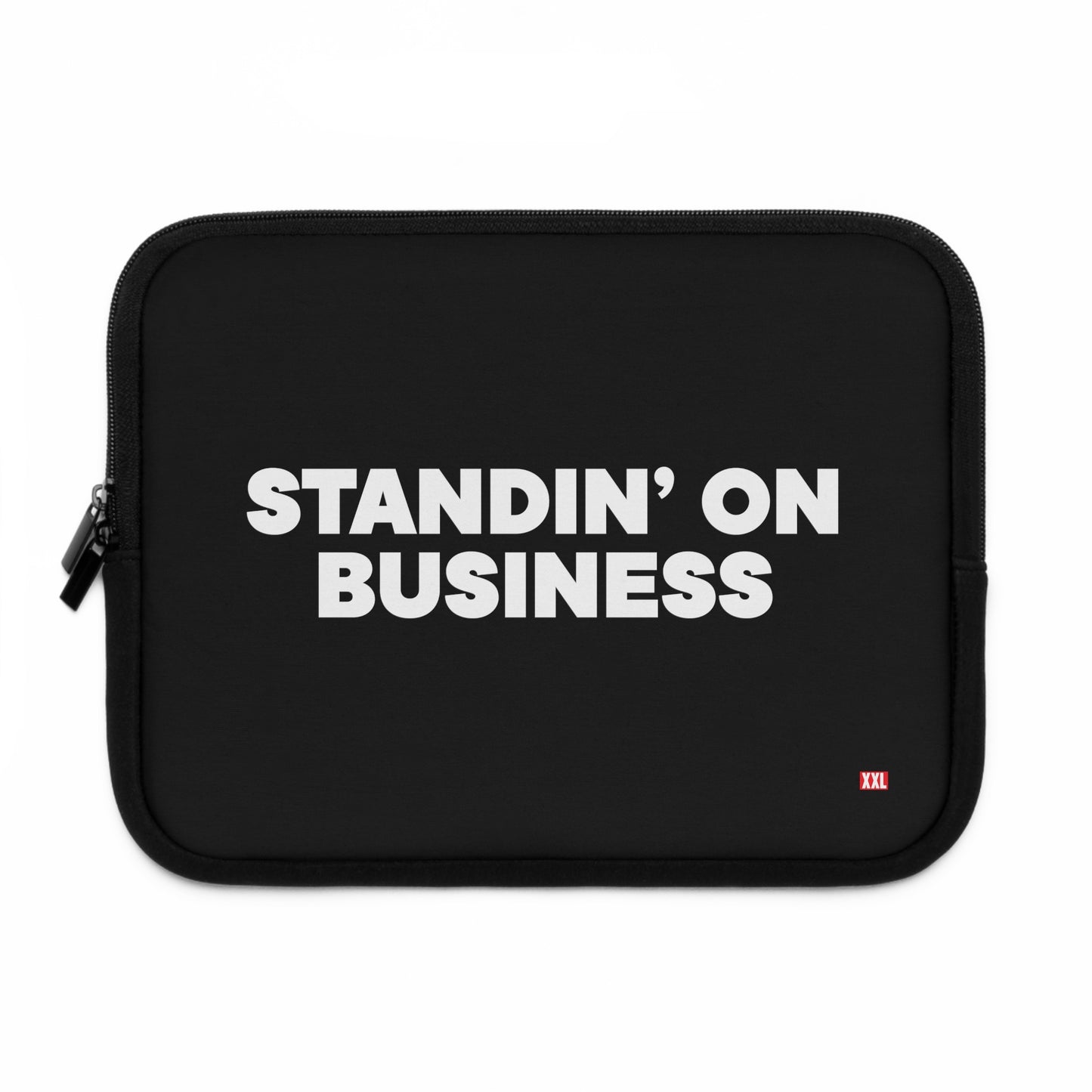 Standin' on Business Laptop Sleeve