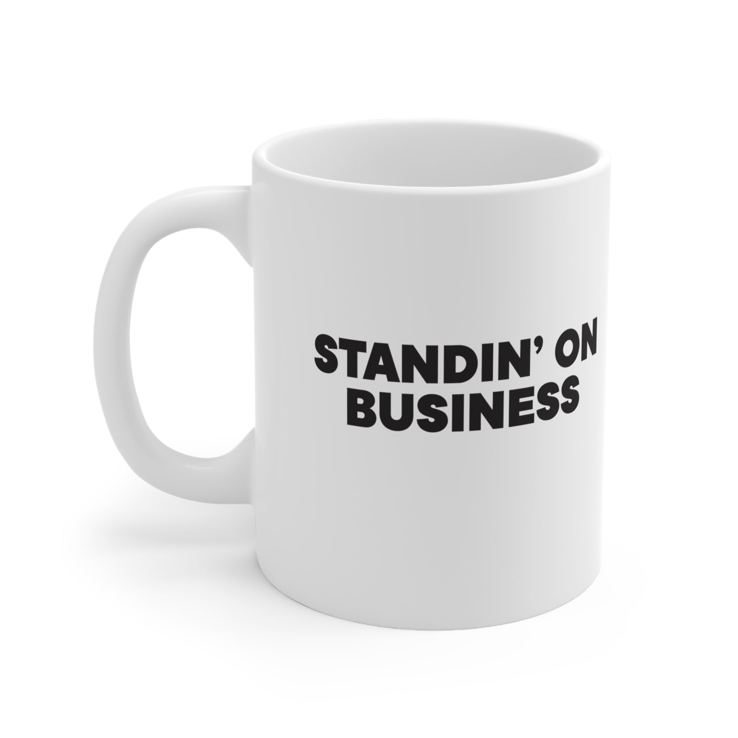 Standin' on Business Mug