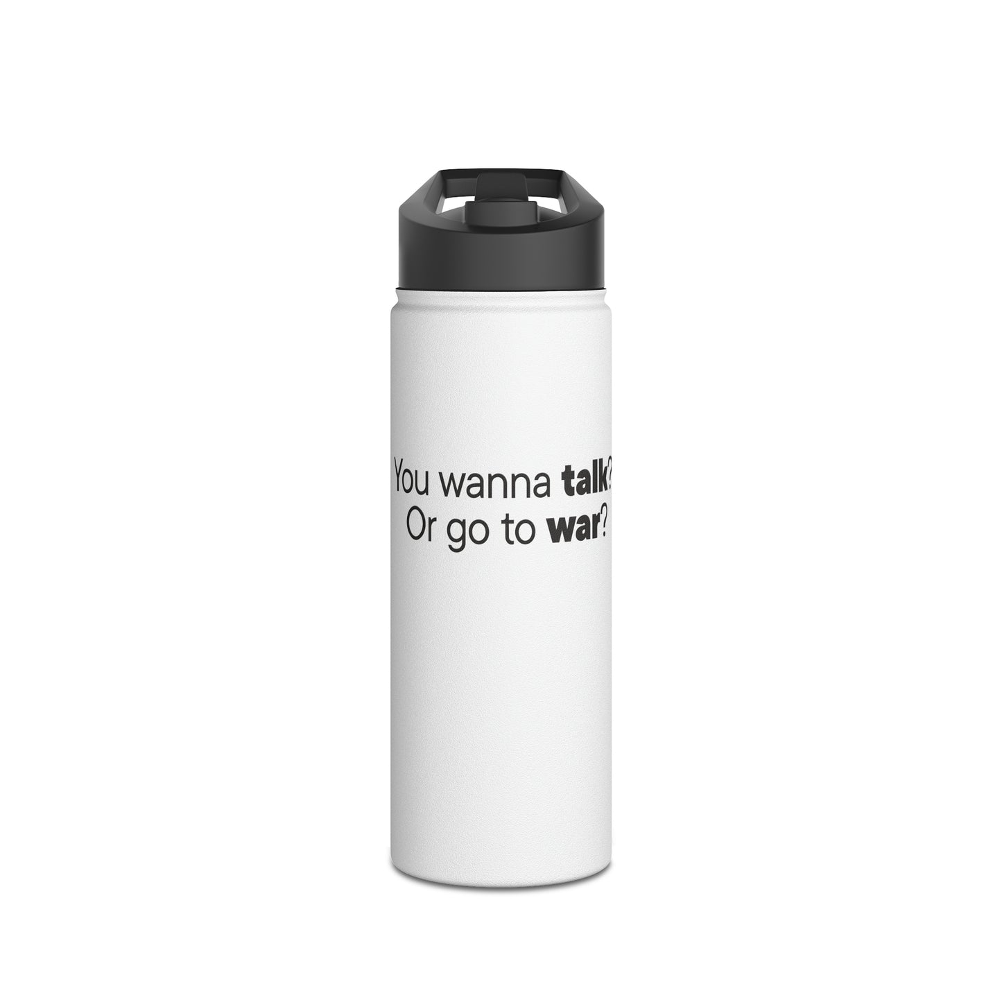 Talk or War Water Bottle