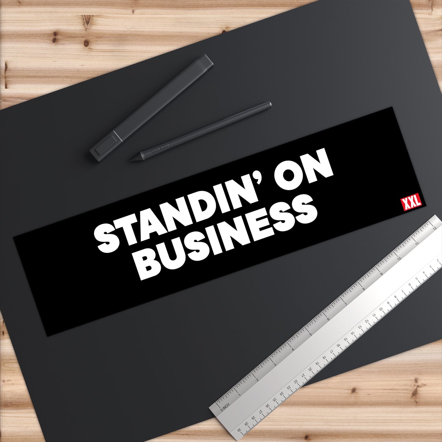 Standin' on Business Bumper Sticker