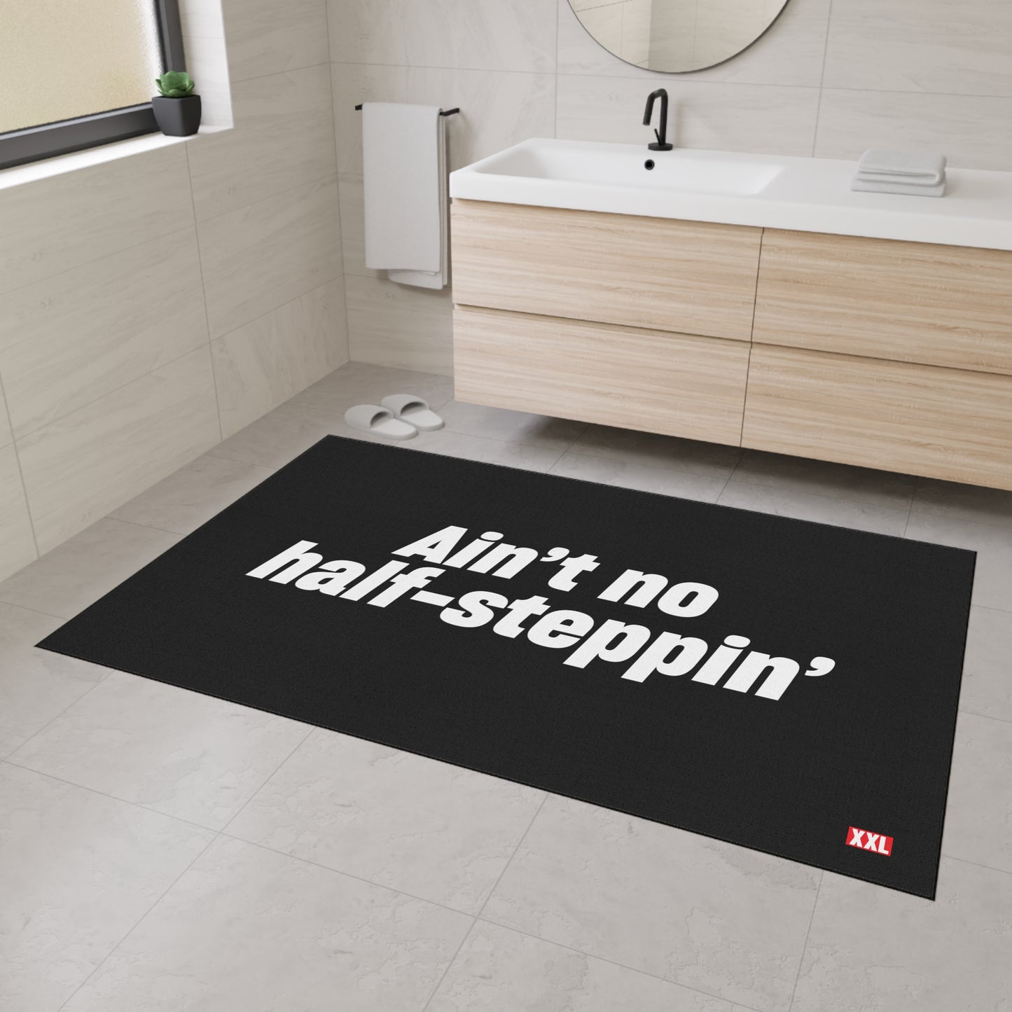 Ain't No Half- Steppin' Floor Mat