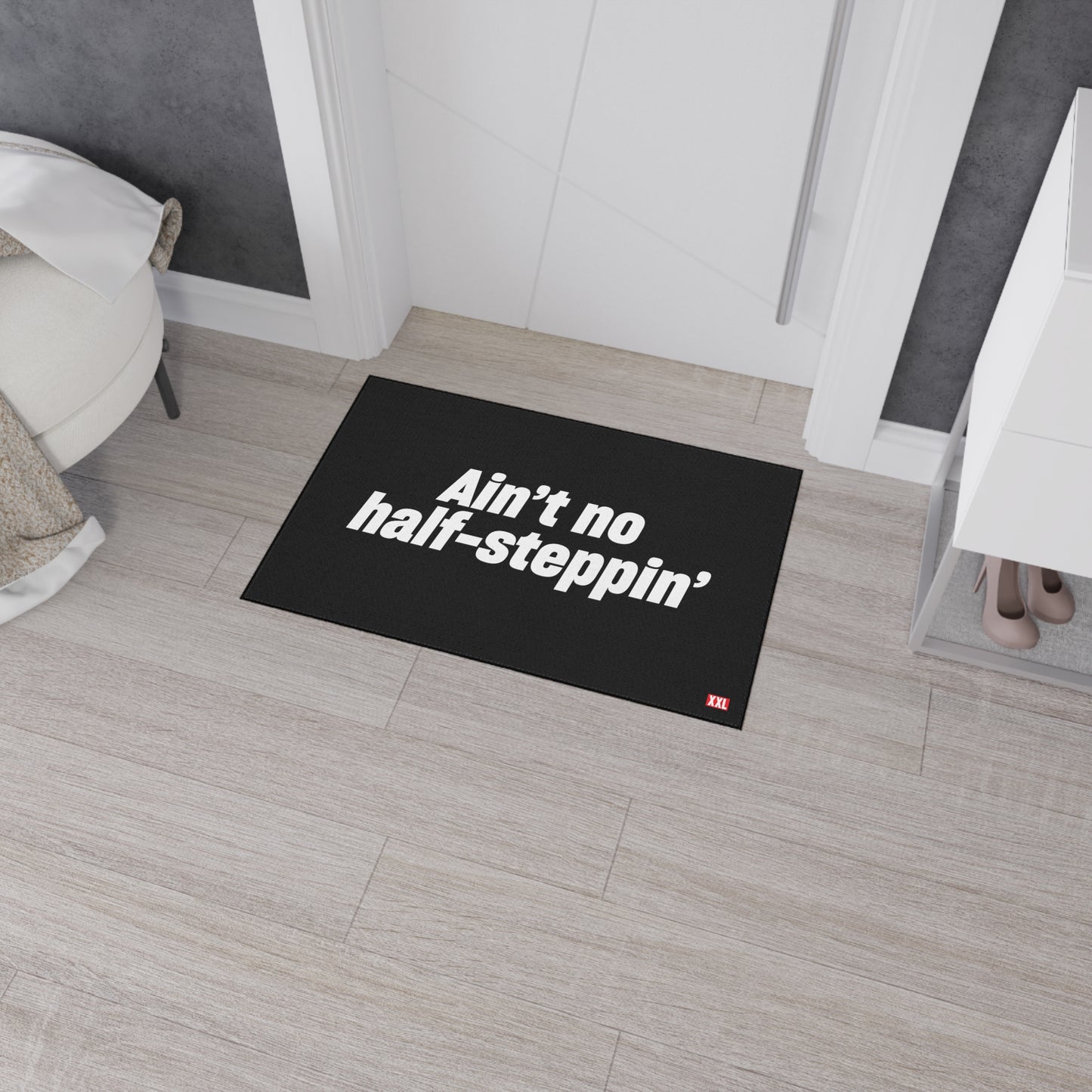 Ain't No Half- Steppin' Floor Mat