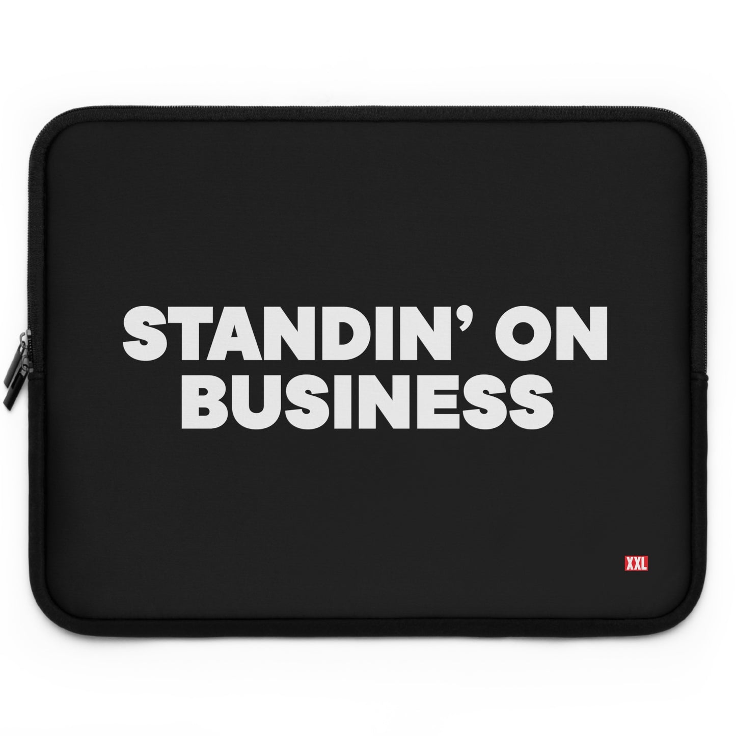 Standin' on Business Laptop Sleeve