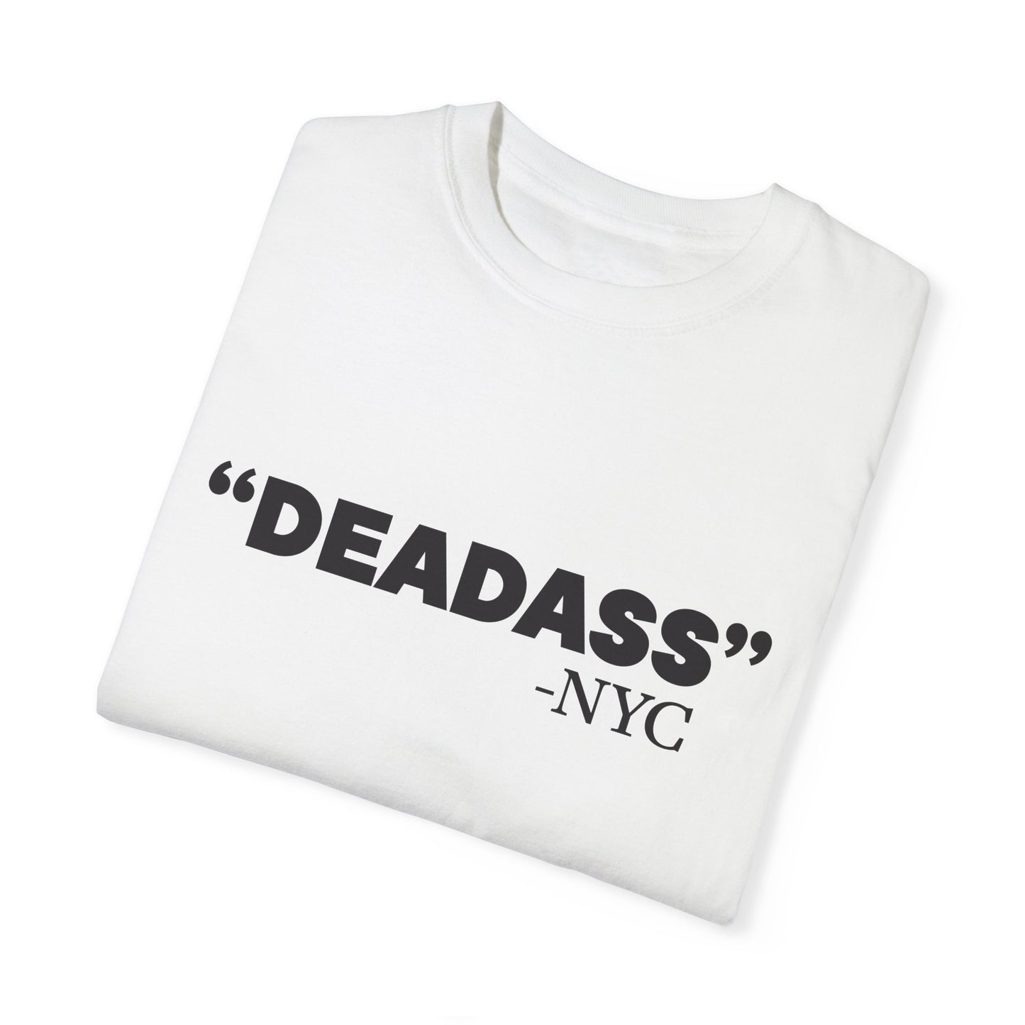 Deadass T-Shirt