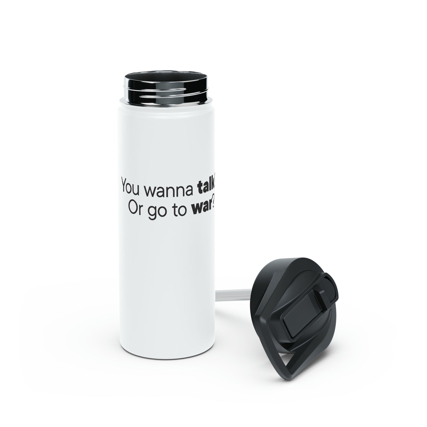 Talk or War Water Bottle