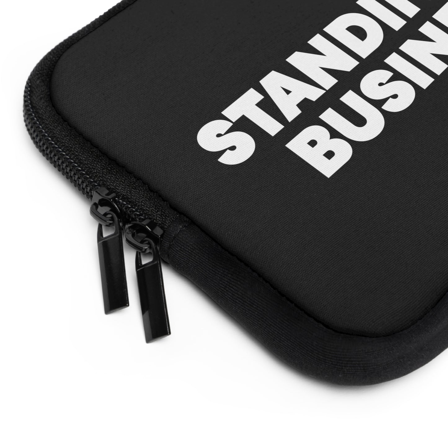 Standin' on Business Laptop Sleeve