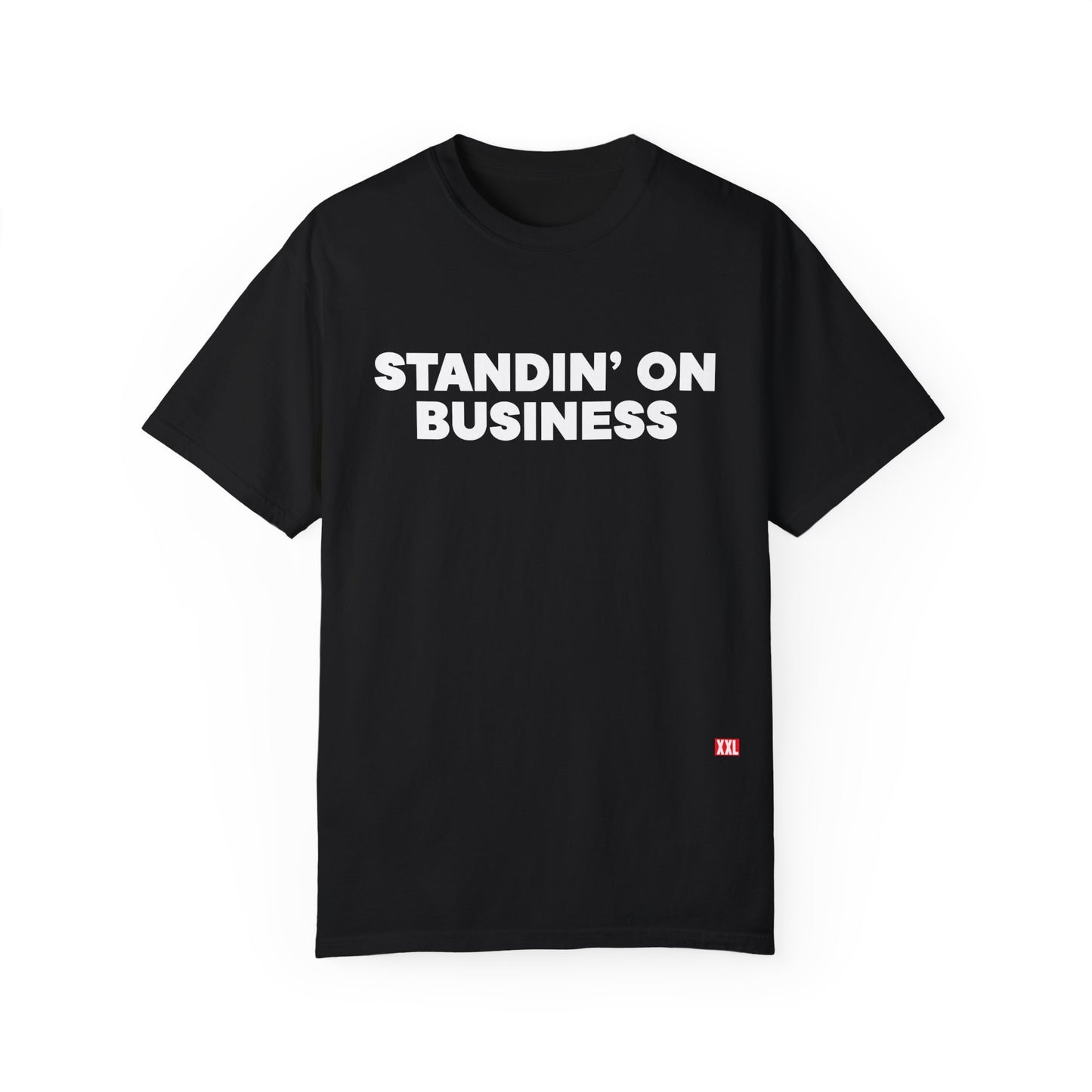 Standin on Business T- Shirt