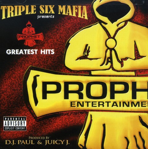 Three 6 Mafia ( Triple Six Mafia ) - Prophet's Greatest Hits