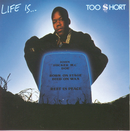Too Short - Life Is Too Short