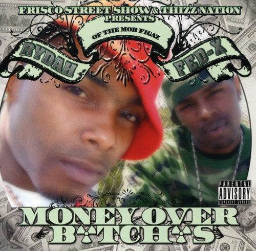 Fed-X & Rydah - Money Ova Bitches