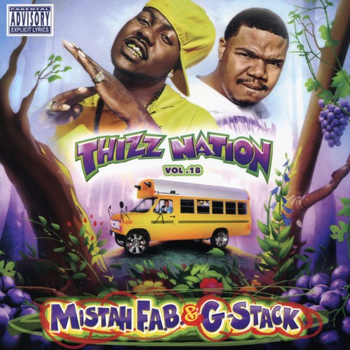 Mac Dre Presents - Thizz Nation, Vol. 18: Mistah Fab N G-Stack