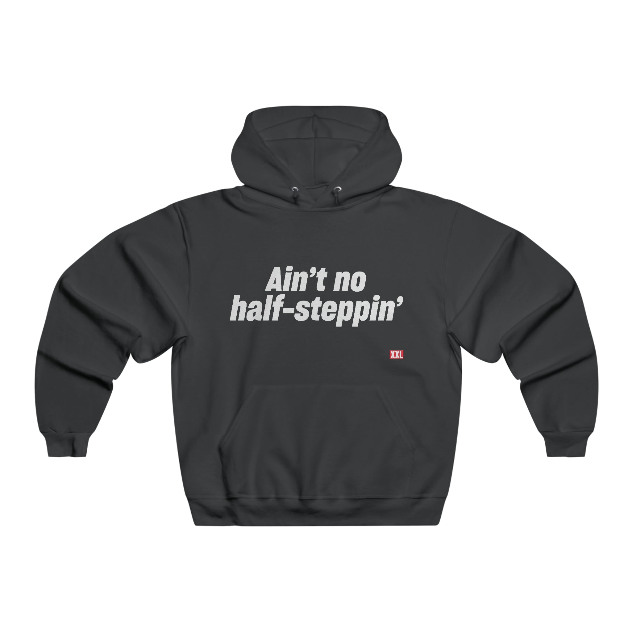 Ain't No Half-Steppin' Hoodie