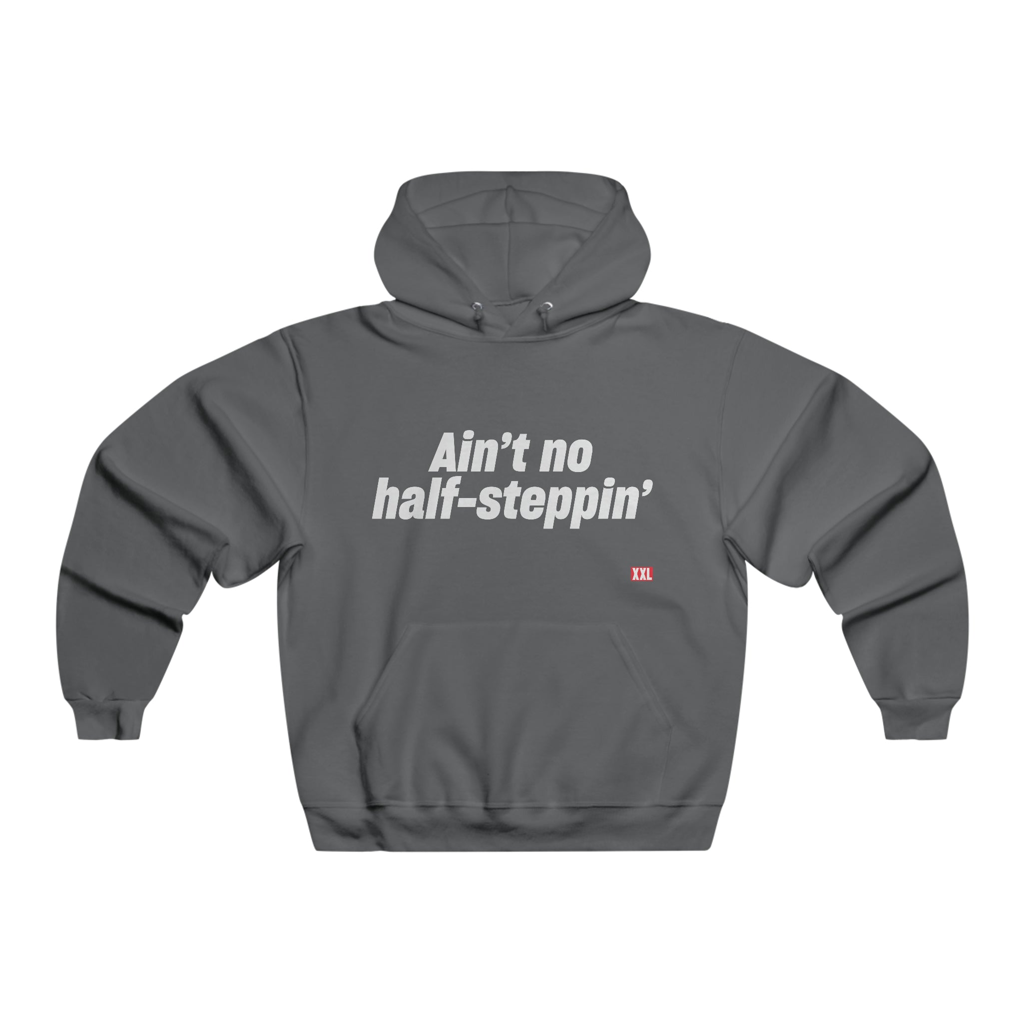 Ain't No Half-Steppin' Hoodie