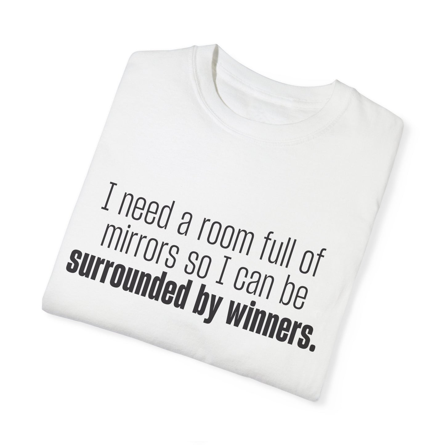 Surrounded by Winners  T- Shirt
