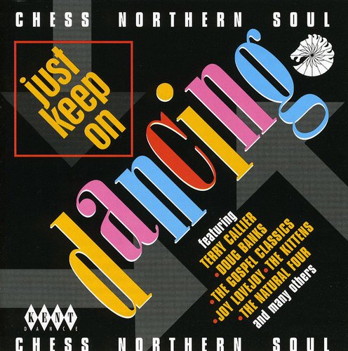 Just Keep on Dancing : Chess Northern Soul / Var - Just Keep on Dancing : Chess Northern Soul / Various