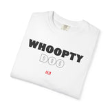 Whoopty Doo T-Shirt