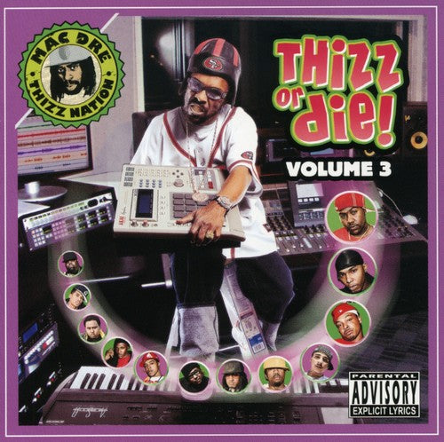Mac Dre Presents - Thizz Or Die, Vol. 3