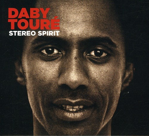 Daby Toure - Stereo Spirit