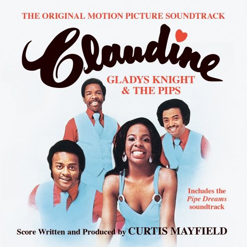 Gladys & Pips Knight - Claudine (Original Motion Picture Soundtrack) + Pipe Dreams
