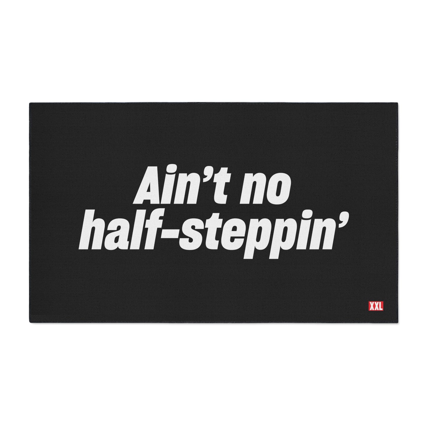 Ain't No Half- Steppin' Floor Mat