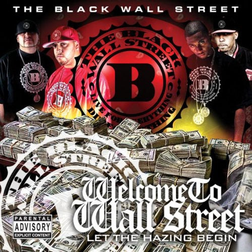 Black Wall Street - Welcome to Wall Street: Let the Hazing Begin