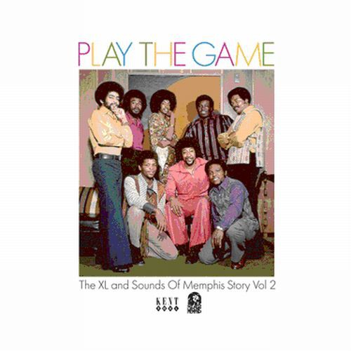 Play the Game: Xl & Sounds of Memphis Story 2 / Va - Play The Game: Xl and Sounds Of memphis Story, Vol. 2