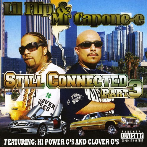 Lil Flip - Still Connected [Pt. 3]