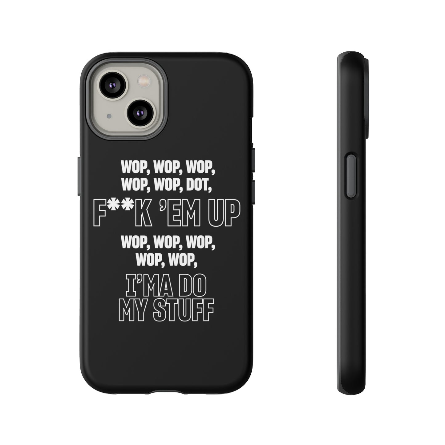 WOP WOP WOP Phone Cases