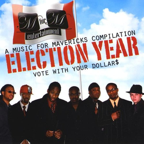 Mavericks Team - Election Year (Vote with Your Dollars)