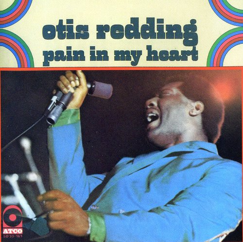 Otis Redding - Pain in My Heart