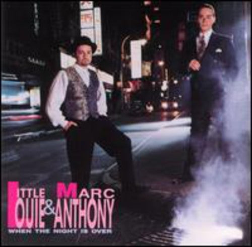 Louie, Little & Anthony, Mark - When the Night Is Over
