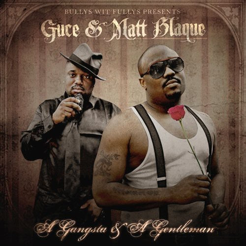 Matt Guce / Blaque - Gangsta and Gentleman