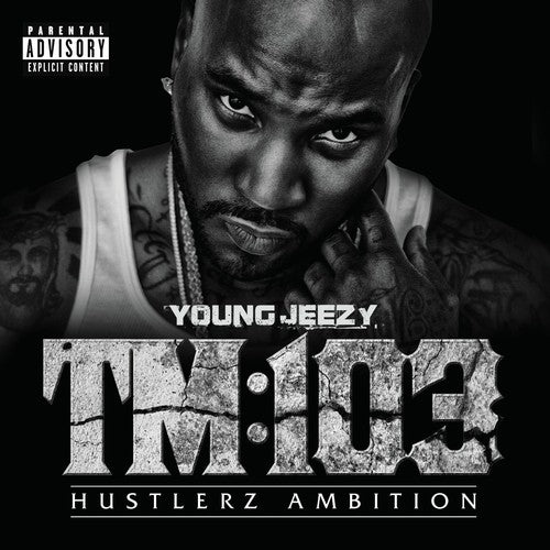 Young Jeezy - TM103 Hustlerz Ambition