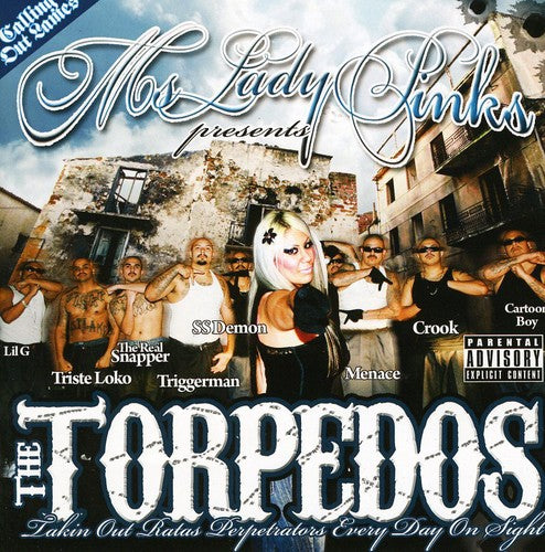 Lady Pinks - Torpedos: Takin Out Ratas Perpetrators Every Day On Sight