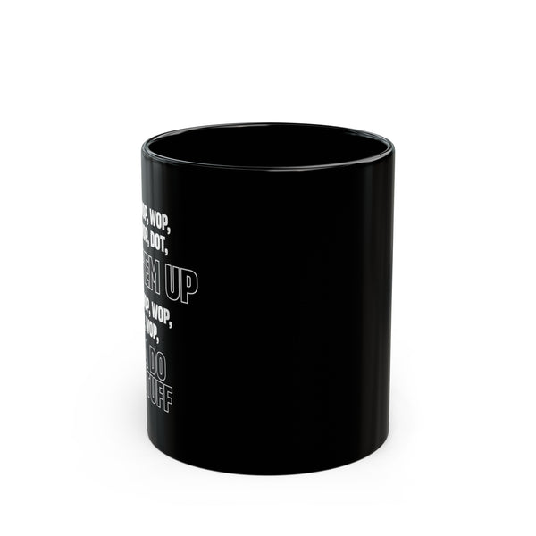 WOP WOP WOP Mug