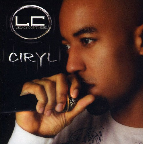 Ciryl - Legacy Continued