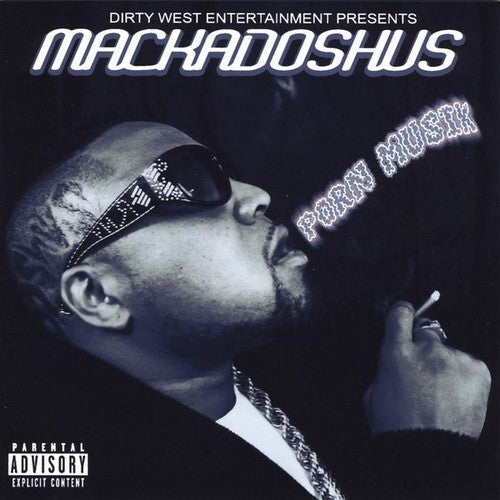 Mr. Mackadoshus - Porn Musik