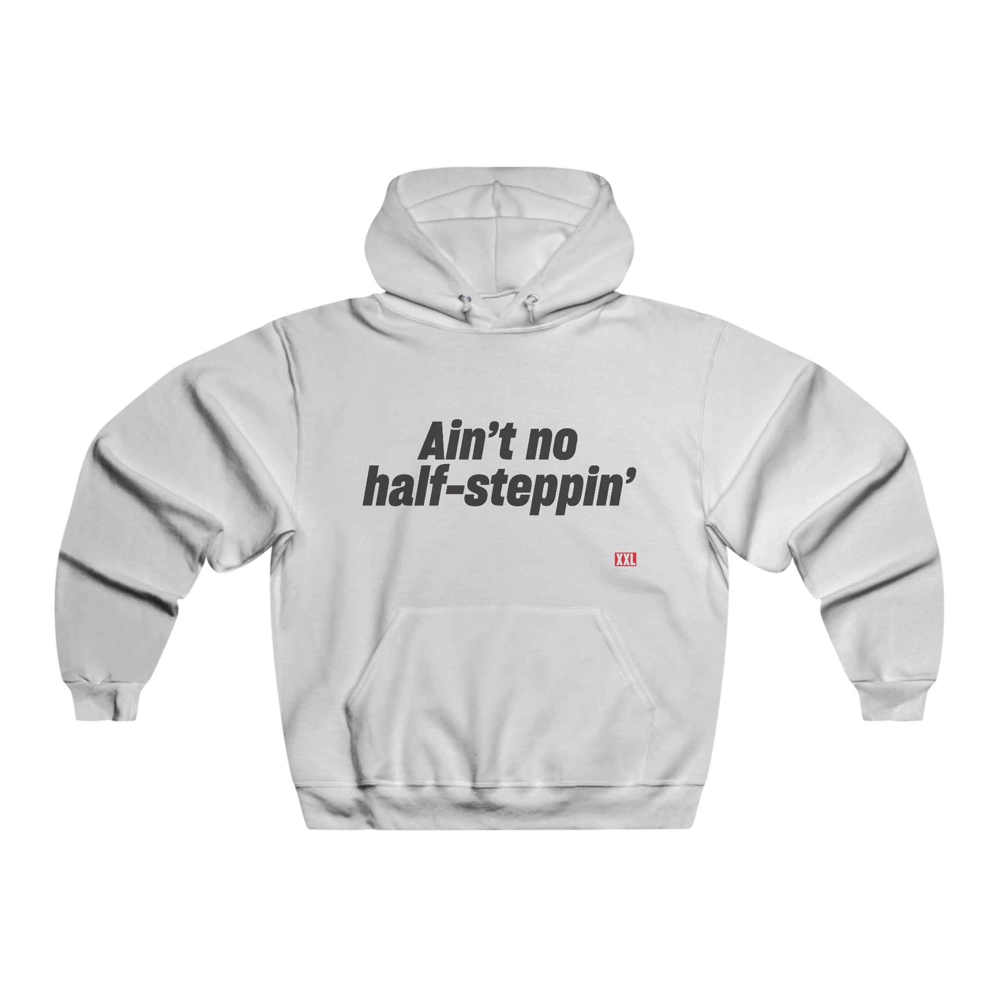 Ain't No Half-Steppin' Hoodie