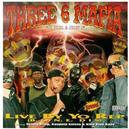 Three 6 Mafia - Live By the Rep