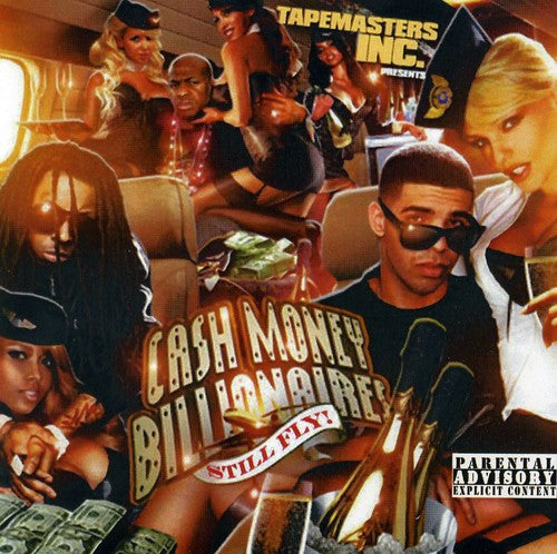 Cash Money Billionaires - Still Fly