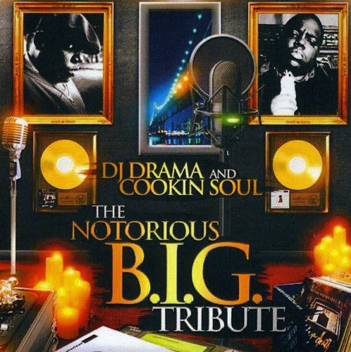 DJ Drama / Cookin Soul - The Notorious B.I.G. Tribute