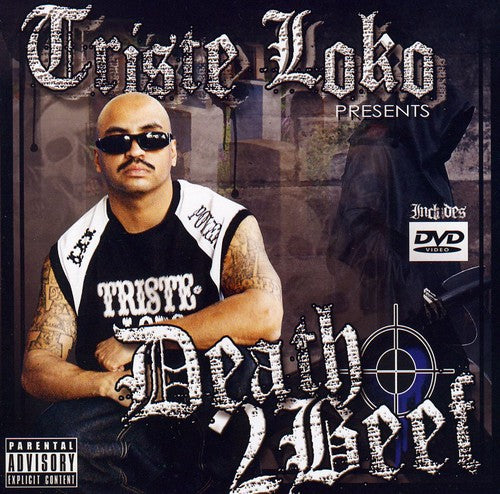 Triste Loko Presents - Death 2 Beef
