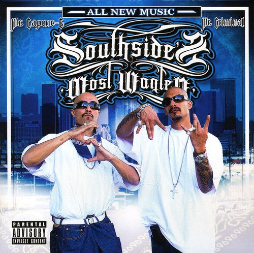 Mr Capone-E / Mr Criminal - South Sides Most Wanted