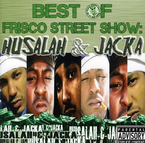Husalah / Jacka - Best Of Frisco Street Show: Husalah and Jacka