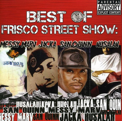 Messy Marv / San Quinn - Best Of Frisco Street Show: Messy Marv and San Quinn