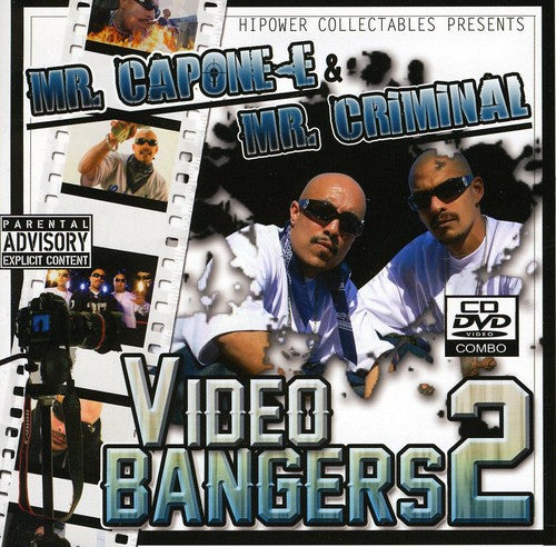 Mr Capone-E & Mr Criminal Video & Bangers 2 / Var - Mr. Capone-E and Mr. Criminal Video and Bangers, Vol. 2