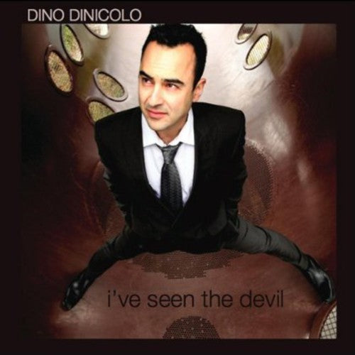 Dino Dinicolo - I've Seen the Devil