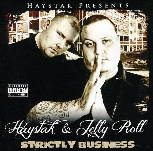 Haystak & Jellyroll - Strictly Business